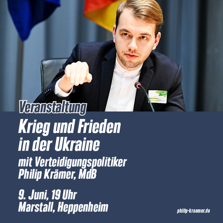 „Krieg und Frieden in der Ukraine“  Veranstaltung mit Philip Krämer, MdB