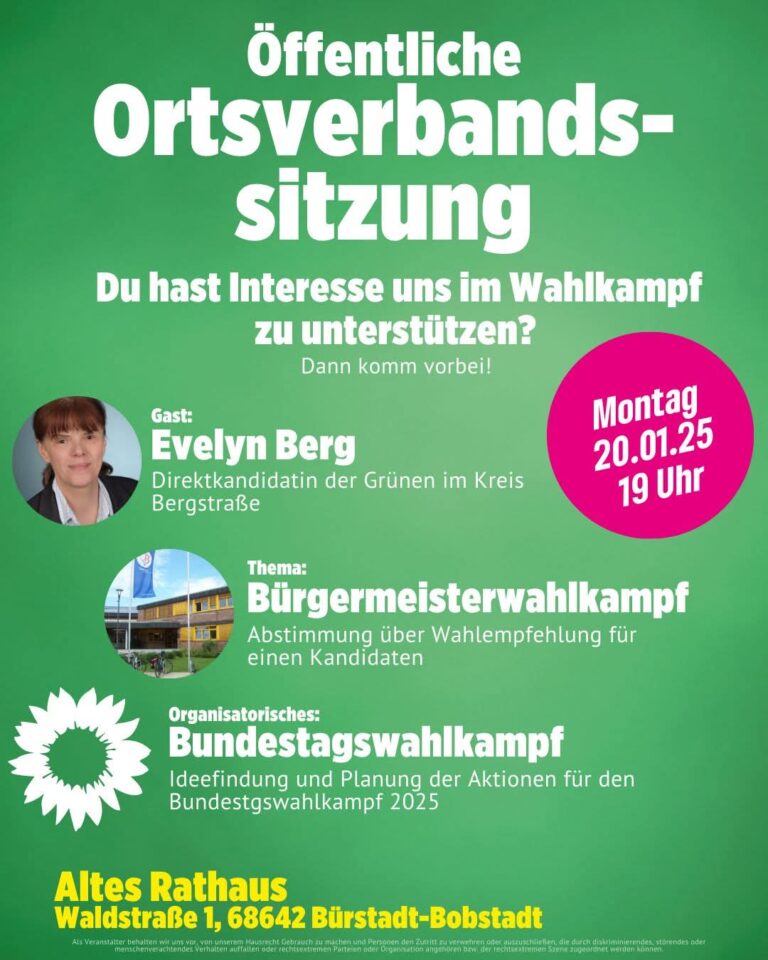 GRÜNE Bürstadt: 20.1.25: öffentliche Ortsverbandssitzung